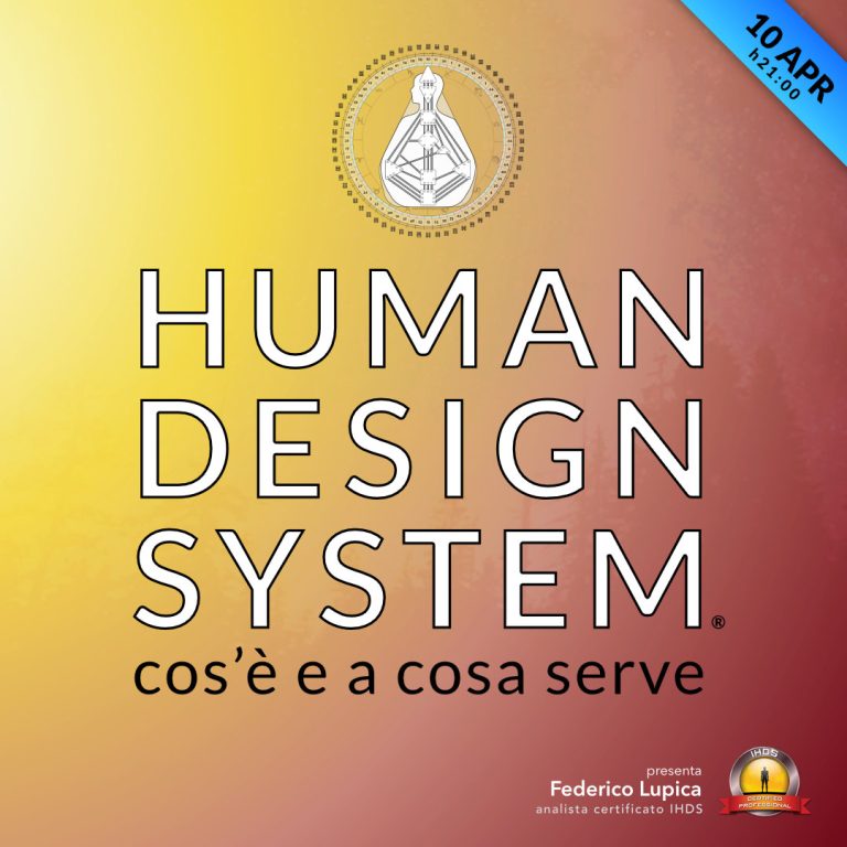 Human Design System - Cos'è e a Cosa Serve
