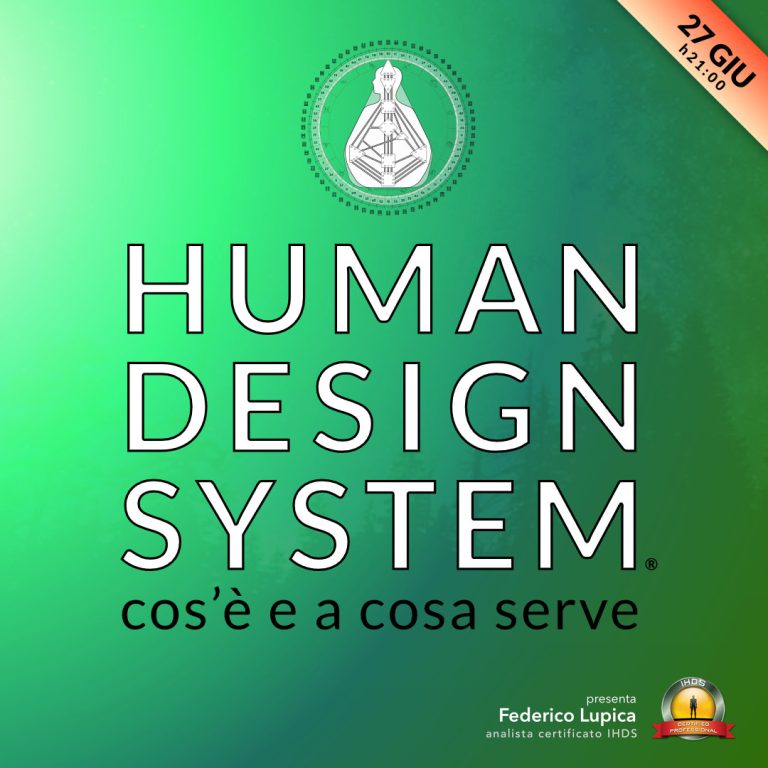 Human Design System - Presentazione Gratuita - 27 Giugno 2024